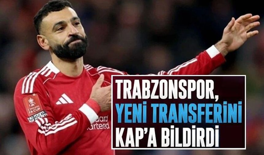 Trabzonspor, Mohamed Salah transferini KAP'a bildirdi
