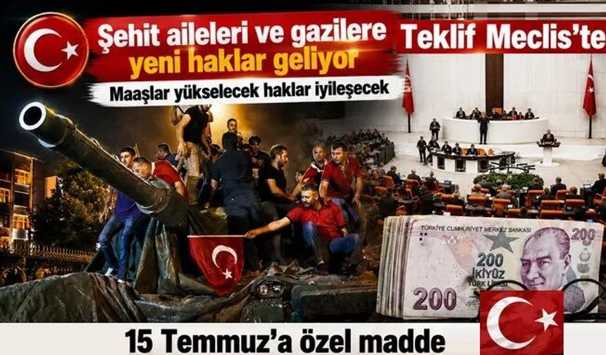 15 Temmuz kahramanlarına yeni haklar, aylıklar artacak kapsam büyüyecek