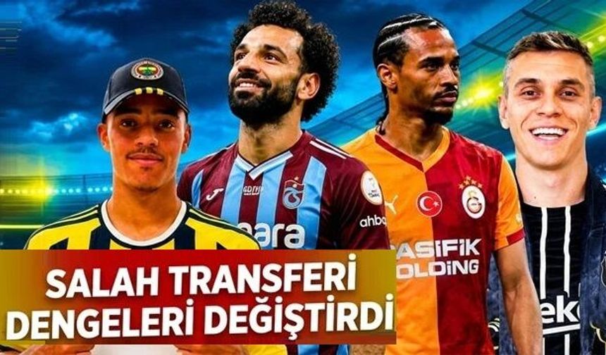 Salah transferi dengeleri değiştirdi: İşte Süper Lig'in en değerli futbolcuları