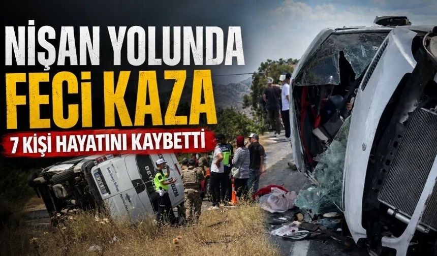 Nişan yolunda feci kaza: 7 kişi hayatını kaybetti