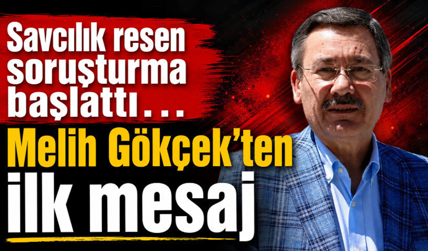 Savcılık düğmeye bastı… Gökçek’ten dikkat çeken çıkış