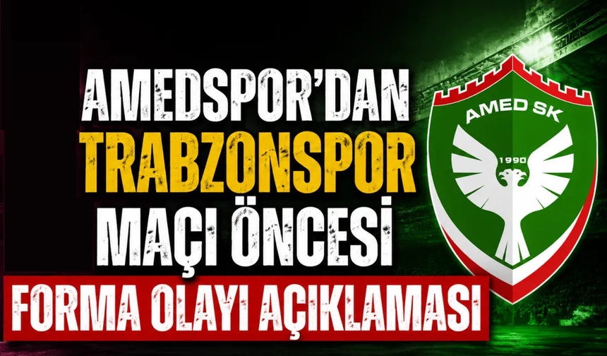 Amedspor’dan Trabzonspor maçı öncesi açıklama!