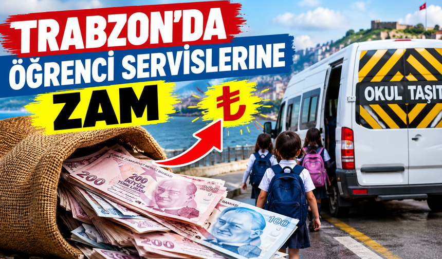 Trabzon’da öğrenci servislerine zam