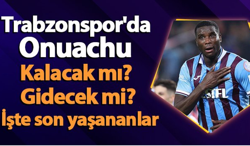 Paul Onuachu Trabzonspor'da kalacak mı? Ertuğrul Doğan açıkladı