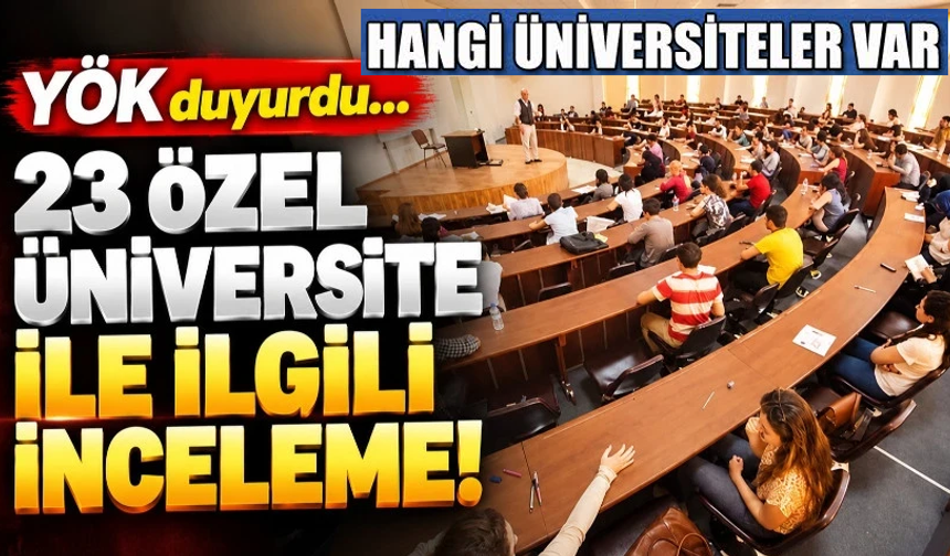 23 özel üniversite ile ilgili inceleme!