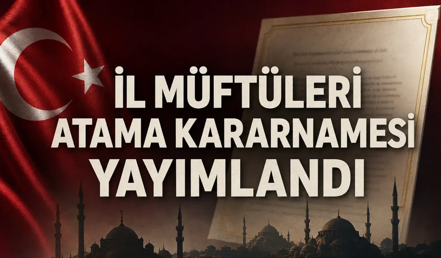 Trabzonlu müftülerin yeni görev yerleri belli oldu! 35 ilde değişim var