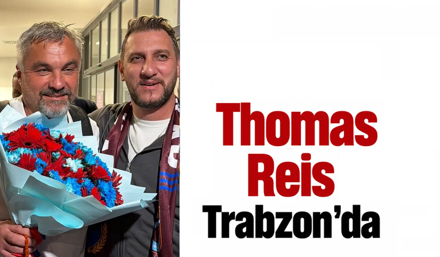 Trabzonspor'un yeni teknik direktörü Thomas Reis Trabzon'a geldi!
