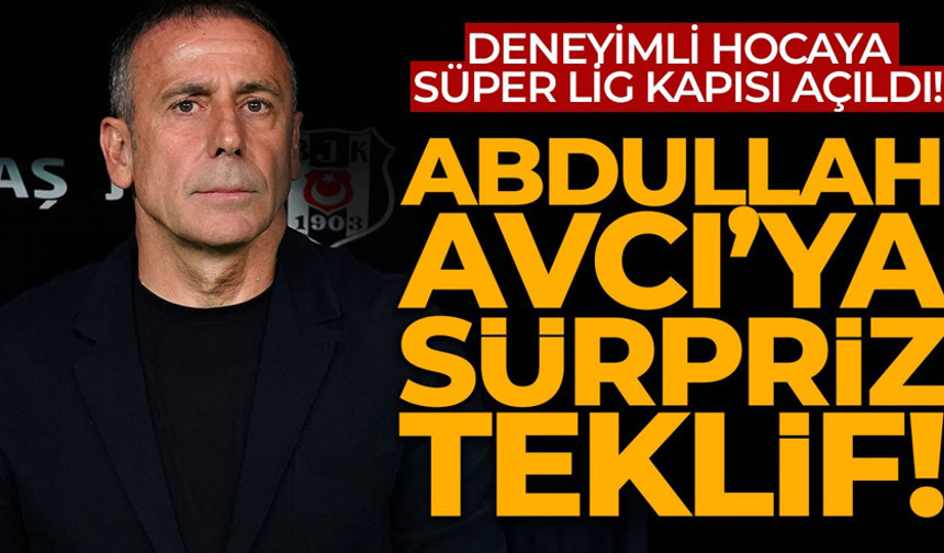 Abdullah Avcı'ya sürpriz teklif! Deneyimli hocaya Süper Lig kapısı açıldı