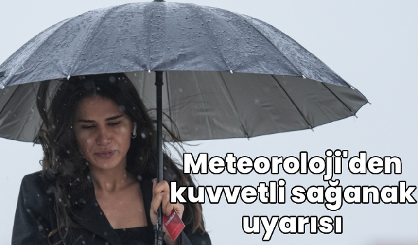 Meteoroloji'den 14 il için sarı kod! Gök gürültülü sağanak etkili olacak