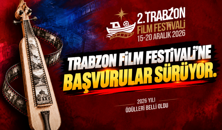 Trabzon Film Festivali'ne başvurular sürüyor.