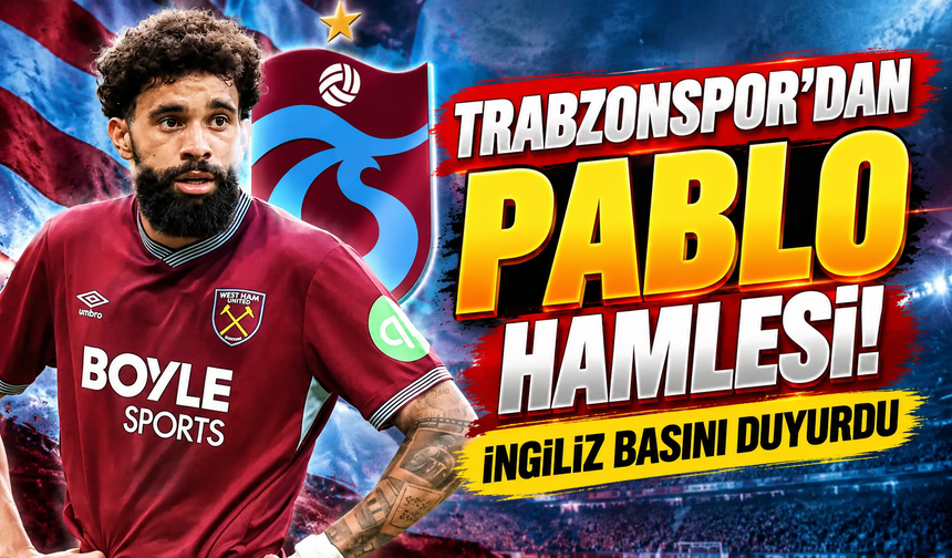 Trabzonspor’dan Pablo hamlesi! İngiliz basını duyurdu