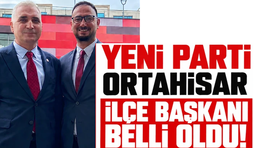 Trabzon'da YENİ Parti Ortahisar İlçe Başkanı belli oldu!