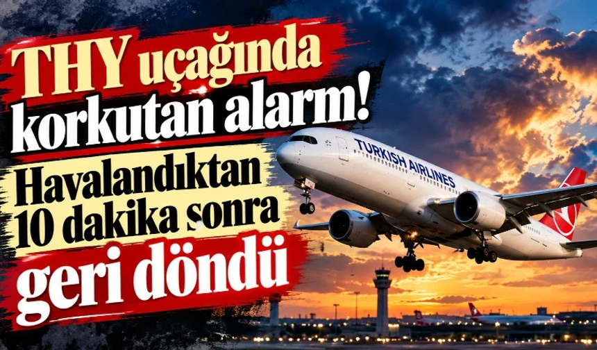 THY uçağında korkutan alarm!