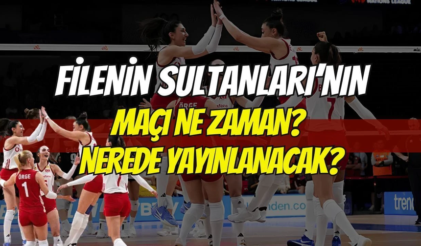 Türkiye - İtalya voleybol final maçı ne zaman, saat kaçta, nerede, hangi kanalda?
