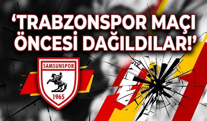 Trabzonspor maçı öncesi dağıldılar!