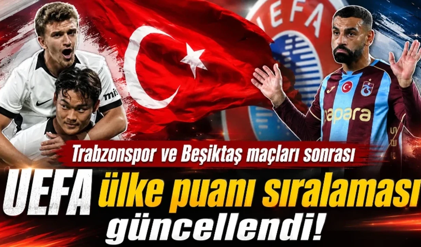Trabzonspor kazandı, Beşiktaş berabere kaldı, ülke puanı güncellendi!