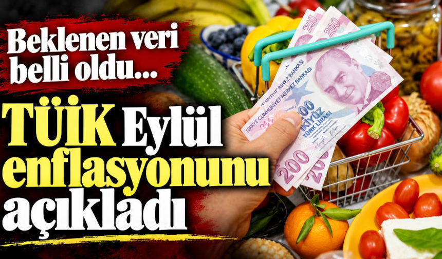 Eylül ayı enflasyon verileri açıklandı