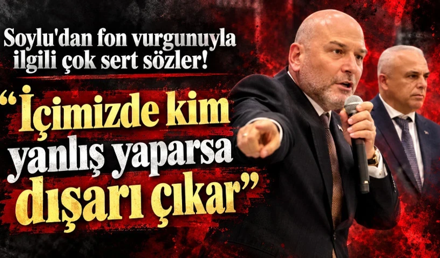 "İçimizde kim yanlış yaparsa dışarı çıkar"