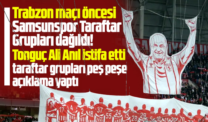 Samsunspor'da Trabzon maçı öncesi taraftar grupları dağıldı!