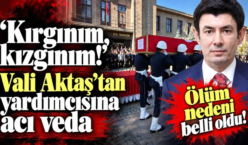 Vali Aktaş isyan etti: Kırgınım, kızgınım