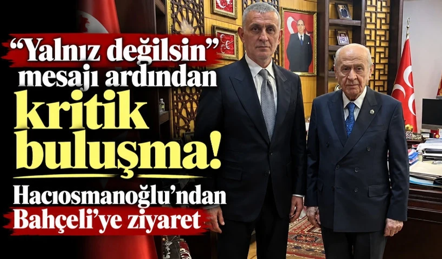 "Yalnız değilsin" mesajı ardından kritik buluşma!