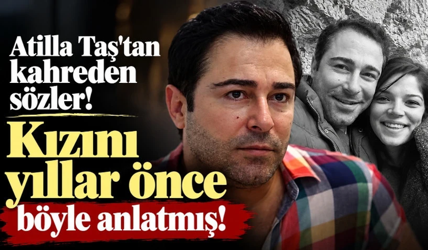 Atilla Taş, kızını Trabzon'a gelin vermişti!Hayatını kaybetti
