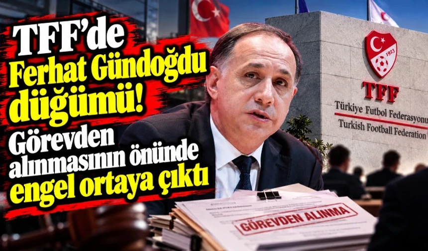 Görevden alınmasının önünde engel ortaya çıktı