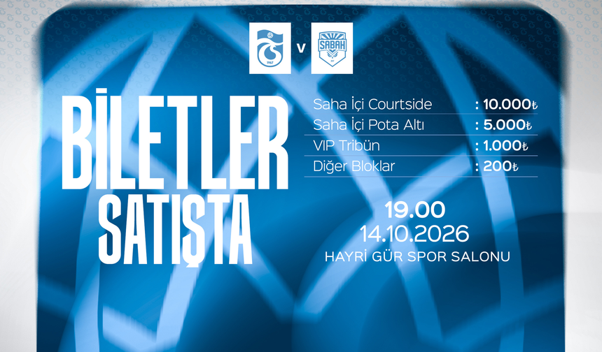 Trabzonspor Basketbol takımının Sabah BC maçı biletleri satışa çıktı