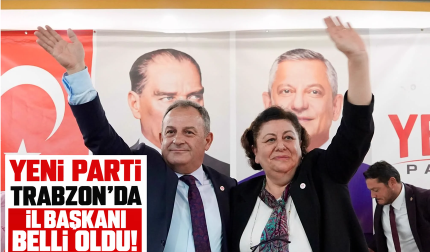 Yeni Parti Trabzon'da kazanan belli oldu!
