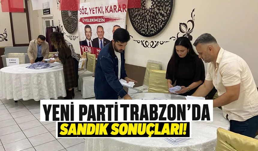 Trabzon'da sonuçlar belli oldu! İşte isim isim tam liste