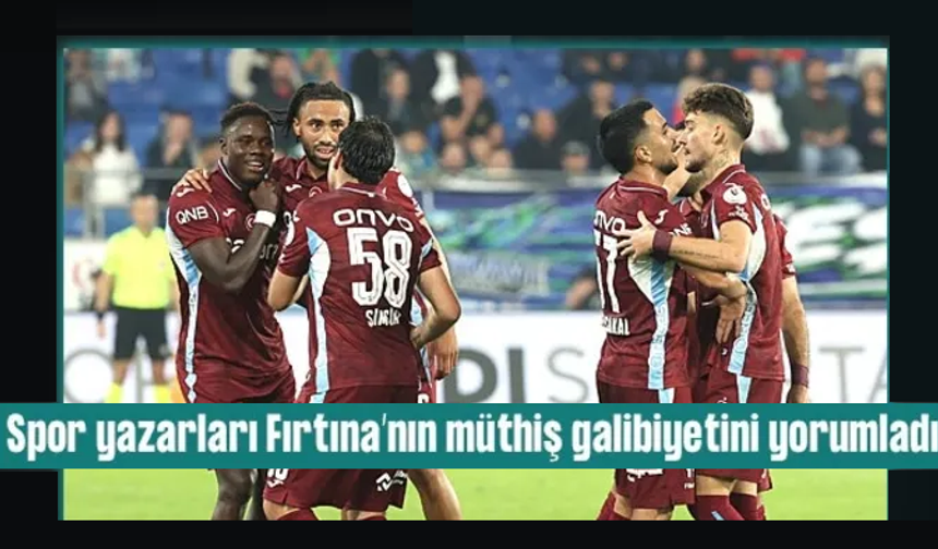 Spor yazarları Çaykur Rizespor-Trabzonspor maçını yorumladı!