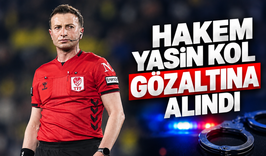 Yasin Kol gözaltına alındı