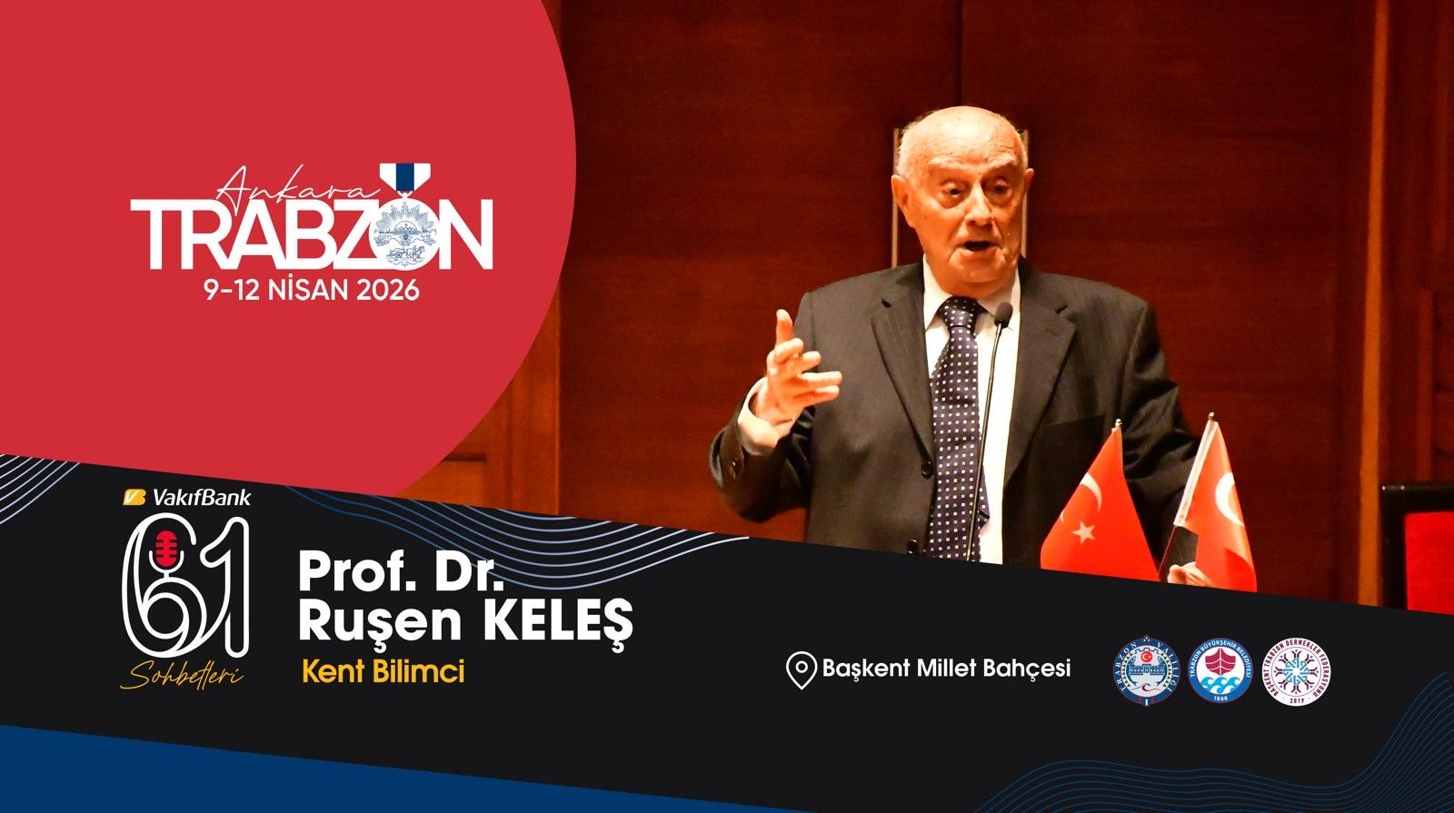 Ünlü kent bilimci Prof. Dr. Ruşen Keleş, Trabzon Günleri’nde