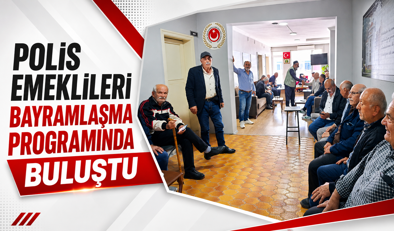 POLİS EMEKLİLERİ BAYRAMLAŞMA PROGRAMINDA BULUŞTU