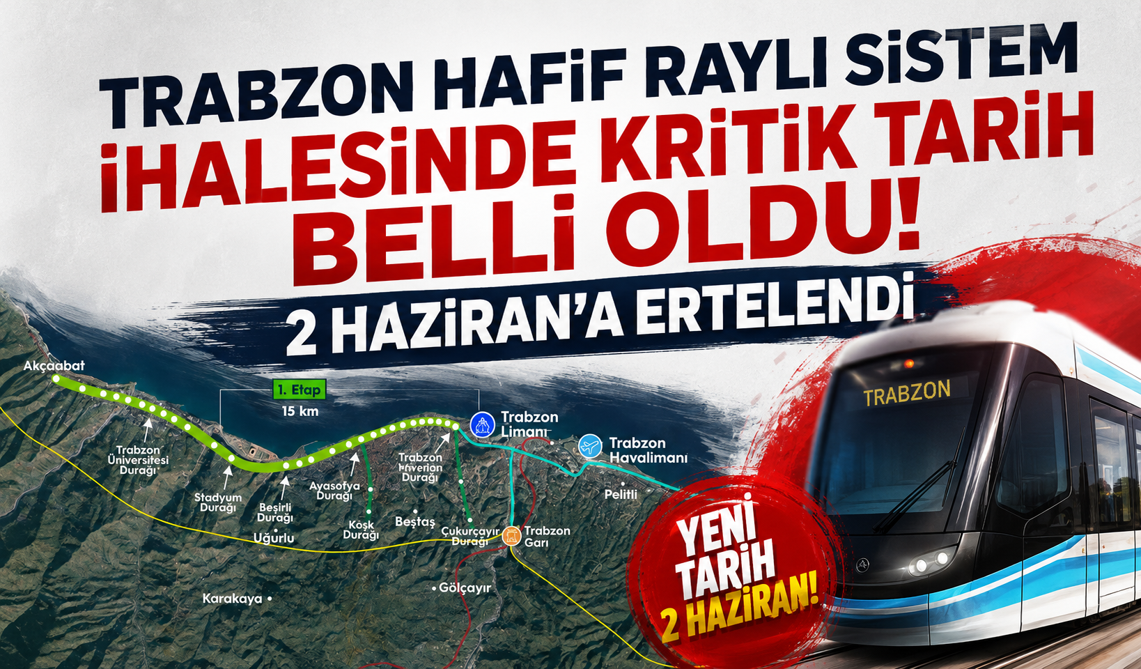 Trabzon Hafif Raylı Sistem ihalesinde kritik tarih belli oldu! 2 Haziran'a ertelendi