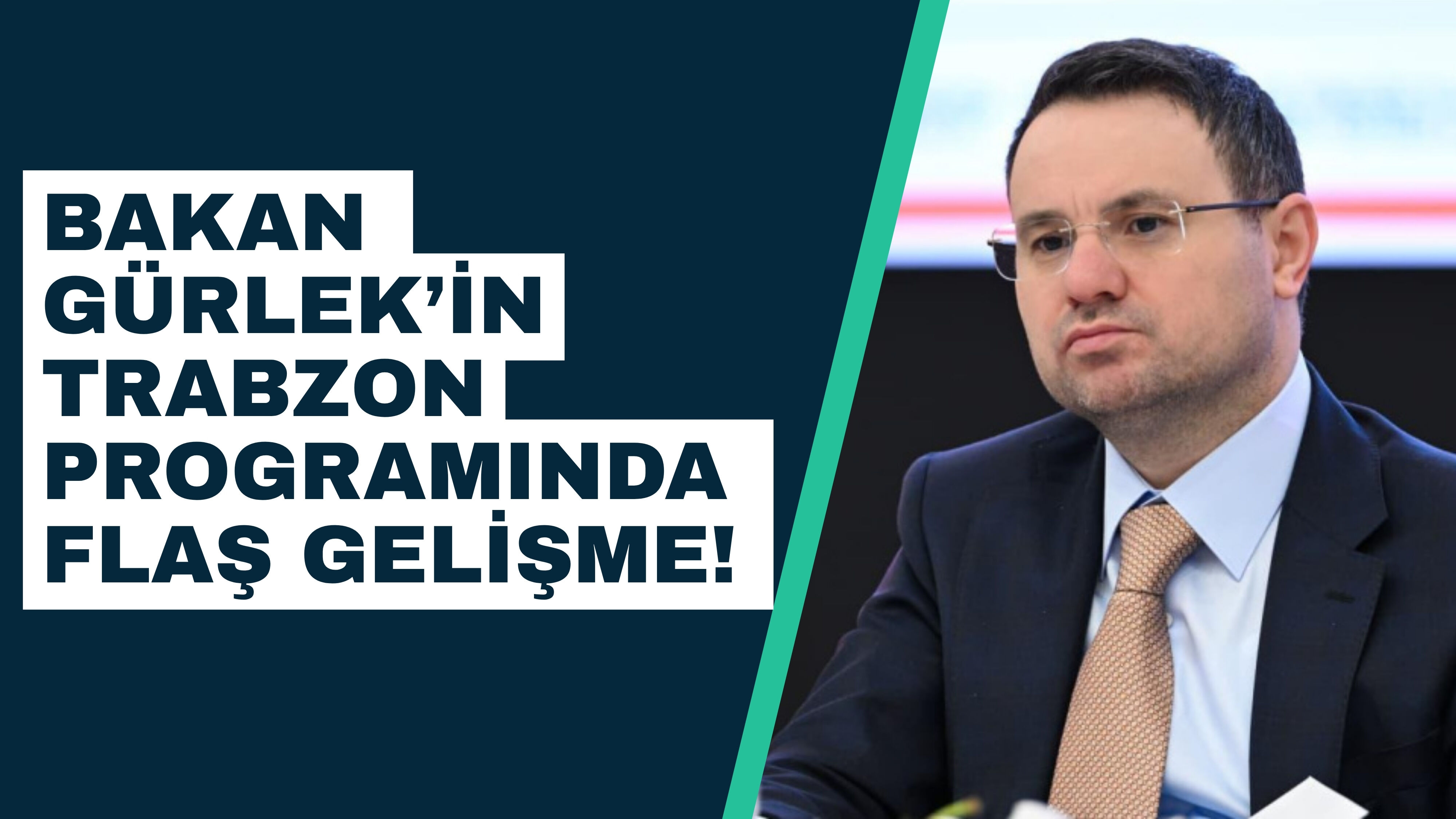Bakan Gürlek’in Trabzon programında flaş gelişme!
