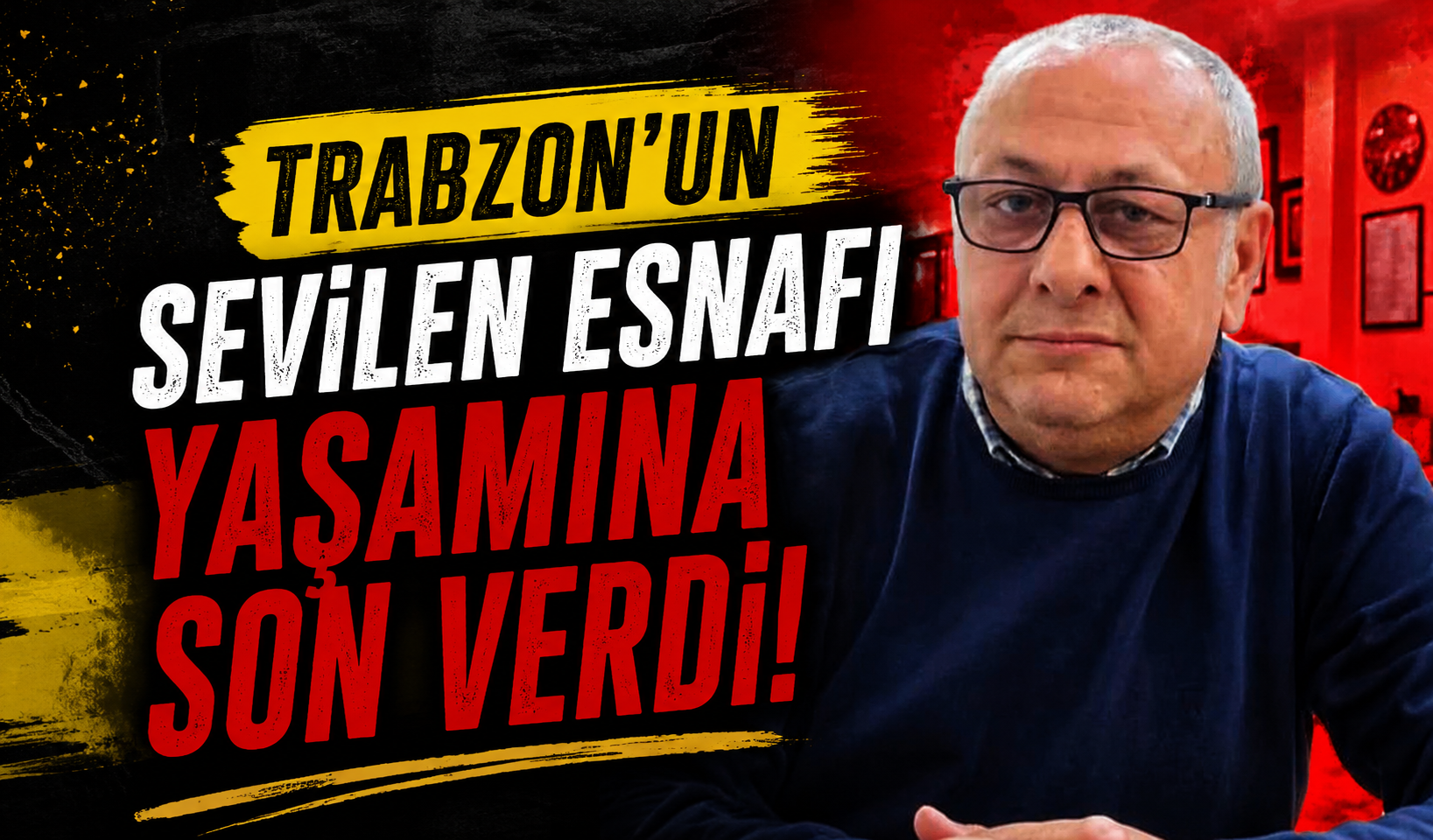 Trabzon’un sevilen esnafı yaşamına son verdi