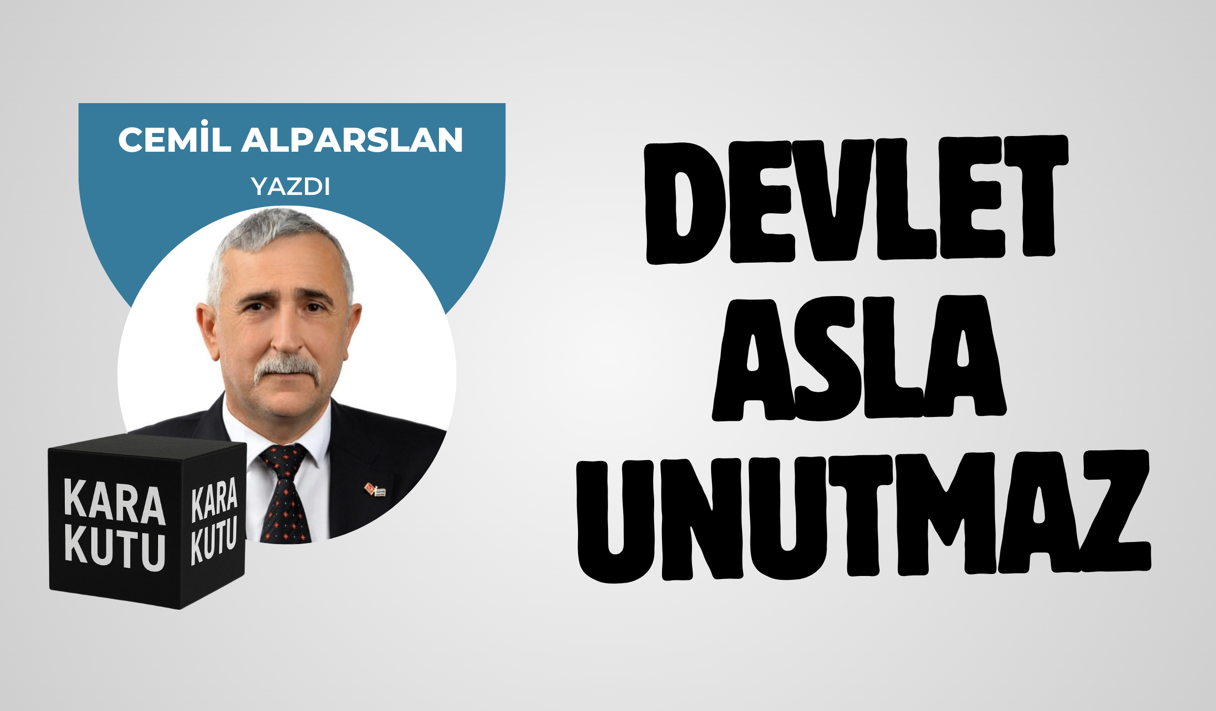 DEVLET ASLA UNUTMAZ