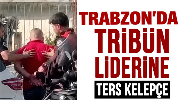 Trabzonspor tribün liderinden ters kelepçe sonrası açıklama!