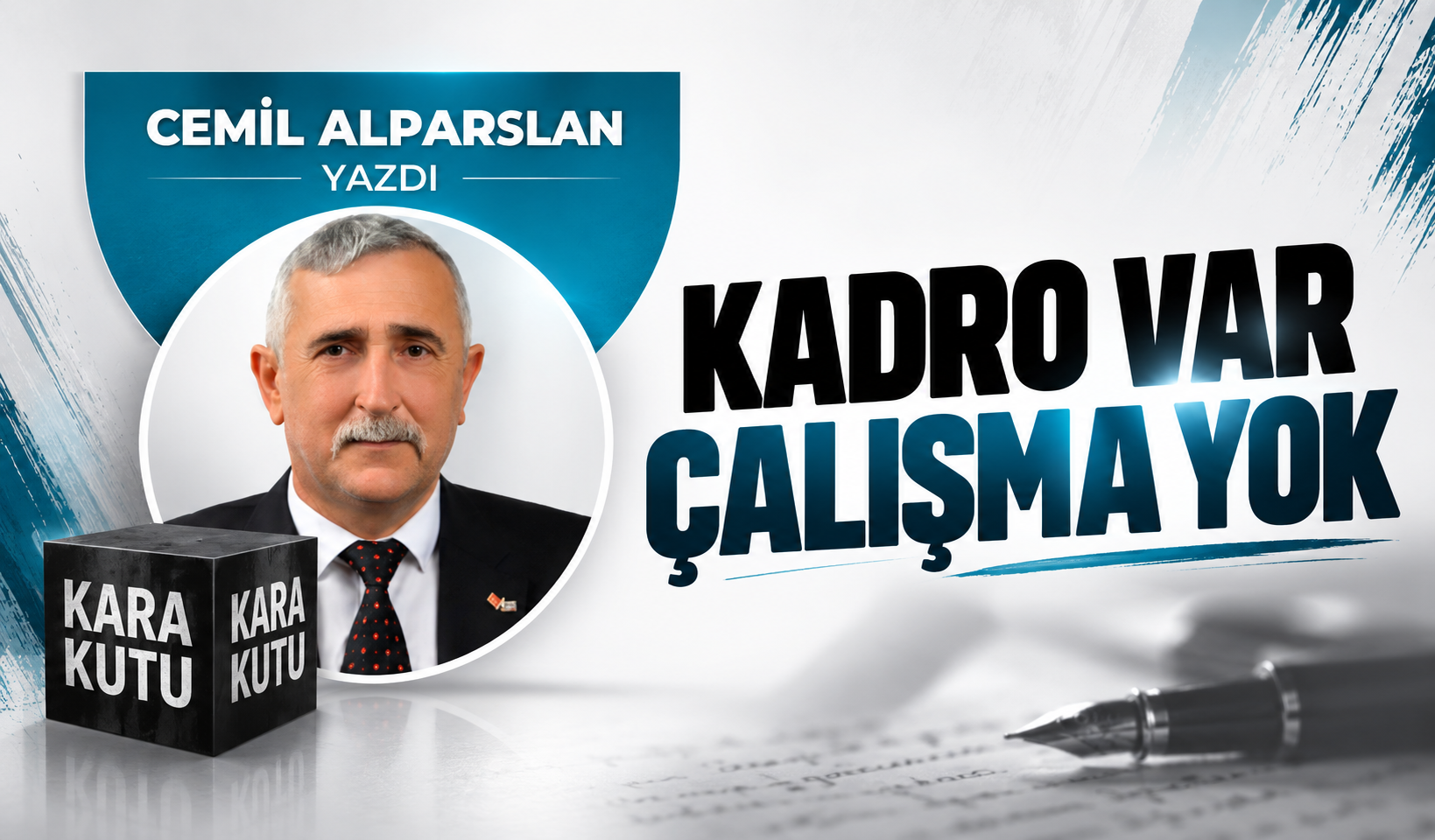 Kadro var çalışma yok
