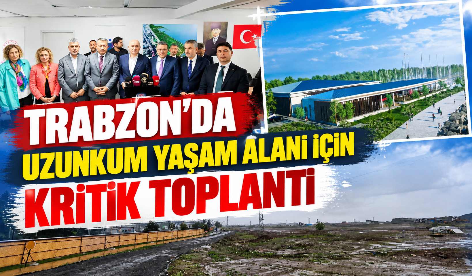 Trabzon'da Uzunkum Yaşam Alanı için kritik toplantı