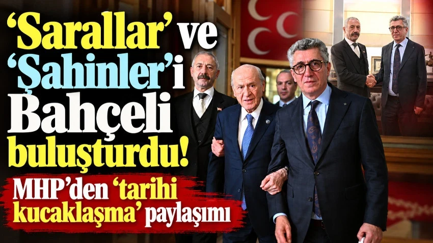 MHP, 'Sarallar' ve 'Şahinler'in barıştırdı
