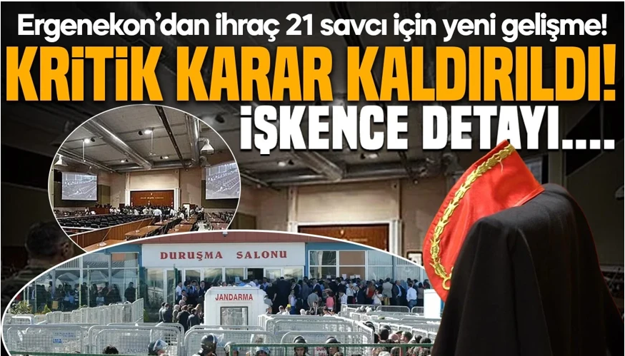 FETÖ'den ihraç edilmişlerdi! Ergenekon soruşturmasında görevli hakim ve savcılar hakkında yeni karar