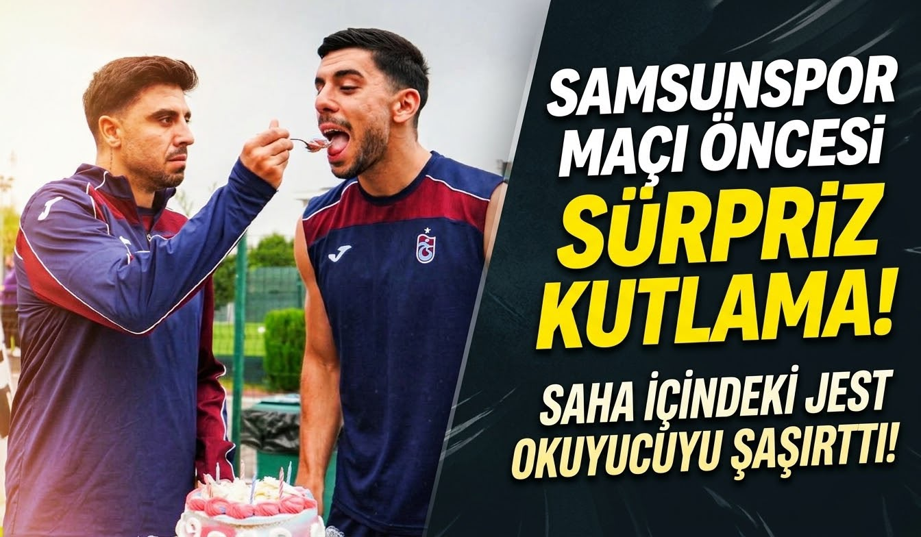 Samsunspor maçı hazırlıklarımız devam ediyor...Doğum günü kutlandı