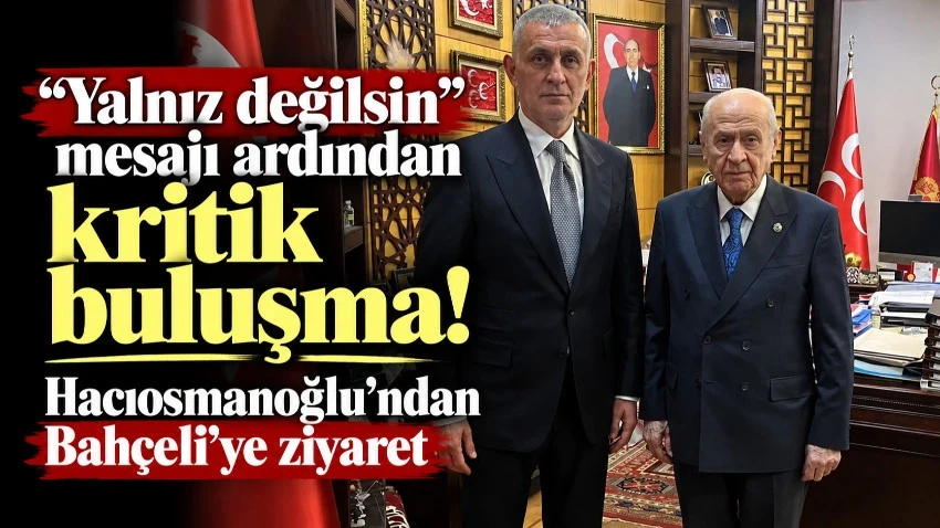 "Yalnız değilsin" mesajı ardından kritik buluşma!