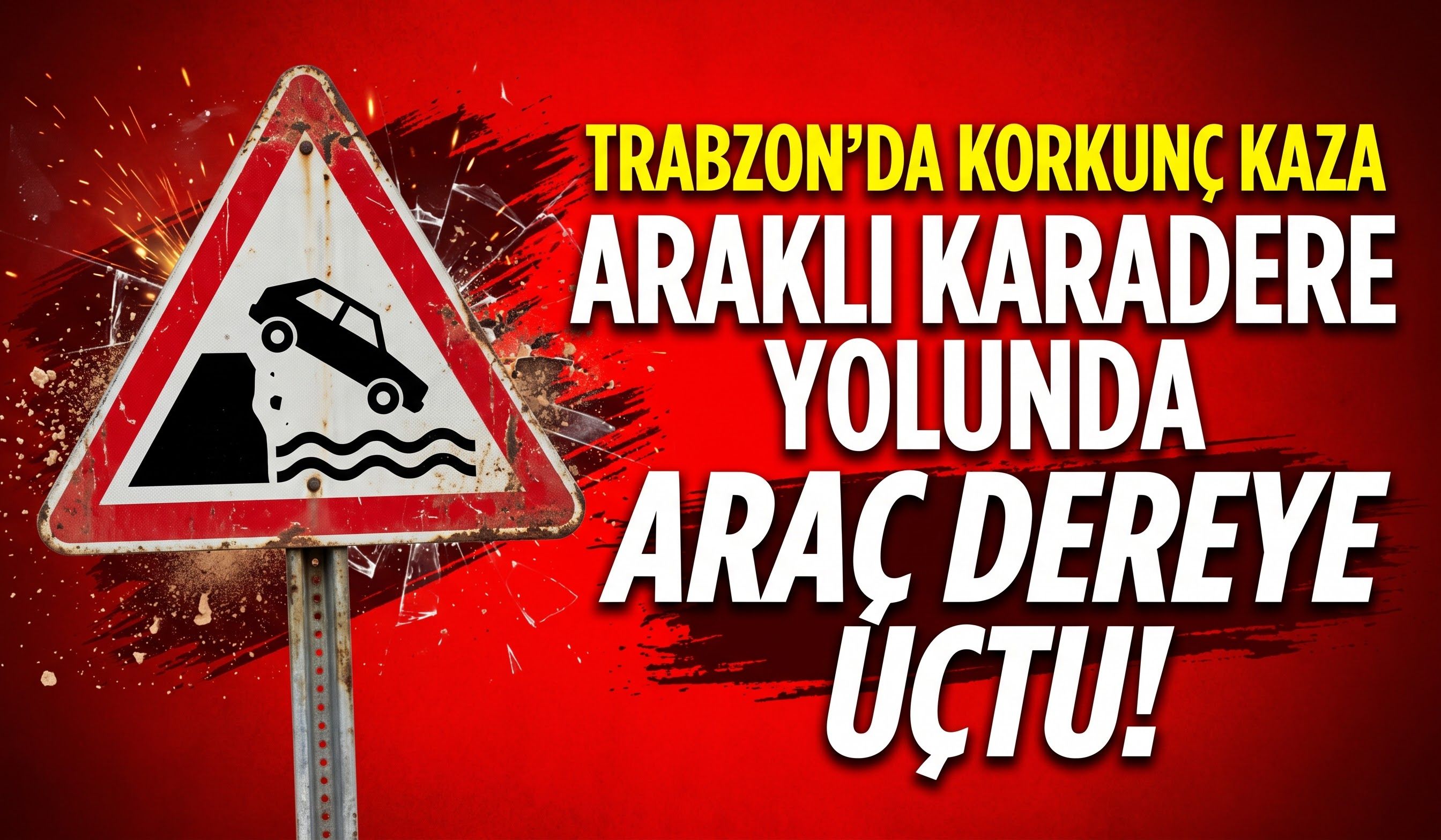 Araklı Karadere Yolunda Araç Dereye Uçtu