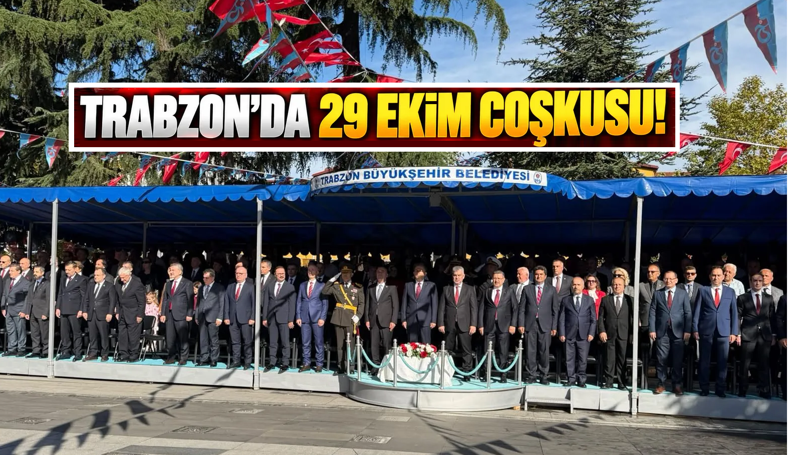 Trabzon’da Cumhuriyet’in 103’üncü yılı coşkuyla kutlandı!