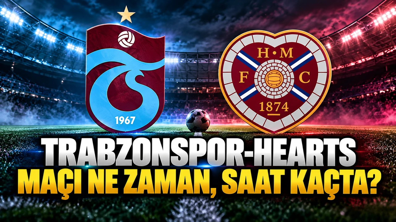 Trabzonspor - Hearts maçı ne zaman, saat kaçta ve hangi kanalda?